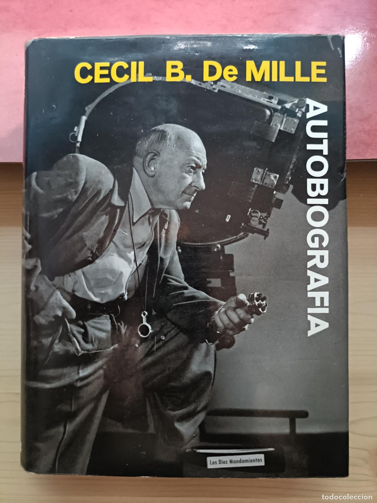 Libros de segunda mano: Autobiograf&iacute;a. Cecil B. De Mille. Editorial Argos, 1960.