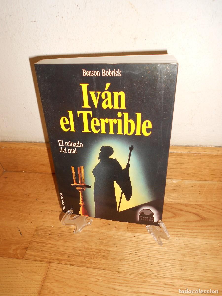 Libros de segunda mano: IVAN el TERRIBLE - BENSON BOBRICK - LIBRO - 1&euro;y+