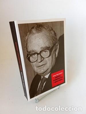 Libros de segunda mano: Joan Revent&oacute;s i Carner. Amics, companys i mestres