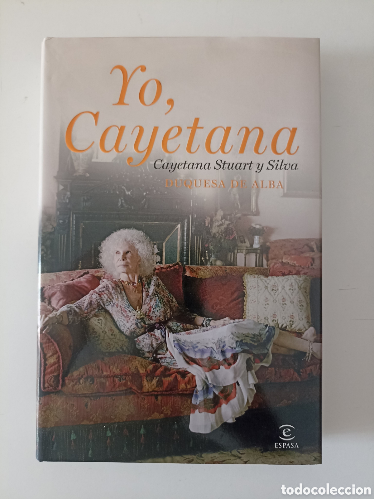 Libros de segunda mano: Cayetana Stuart y Silva, Duquesa de Alba - Yo, Cayetana (Espasa, 2011)