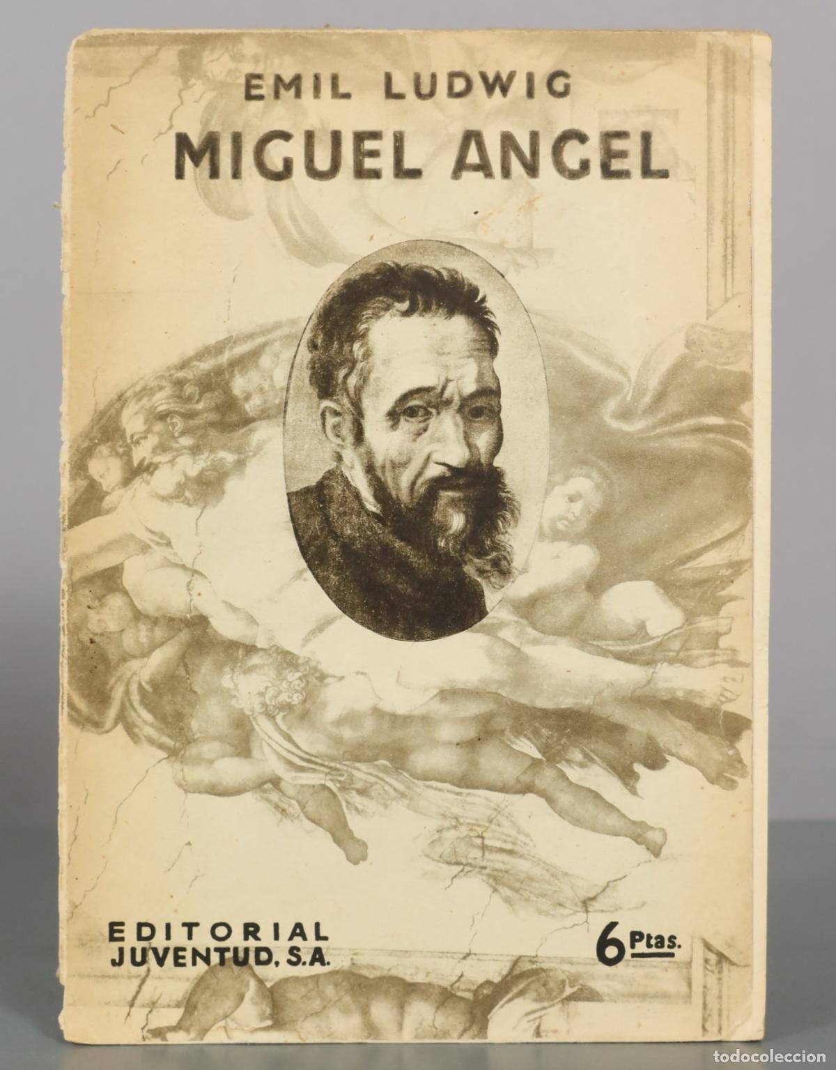 Libros de segunda mano: Miguel &Aacute;ngel - Emil Ludwig - Editorial Juventud