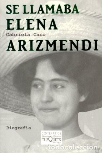 Libros de segunda mano: Se Llamaba Elena Arizmendi (Centenarios) Formato: Tapa blanda