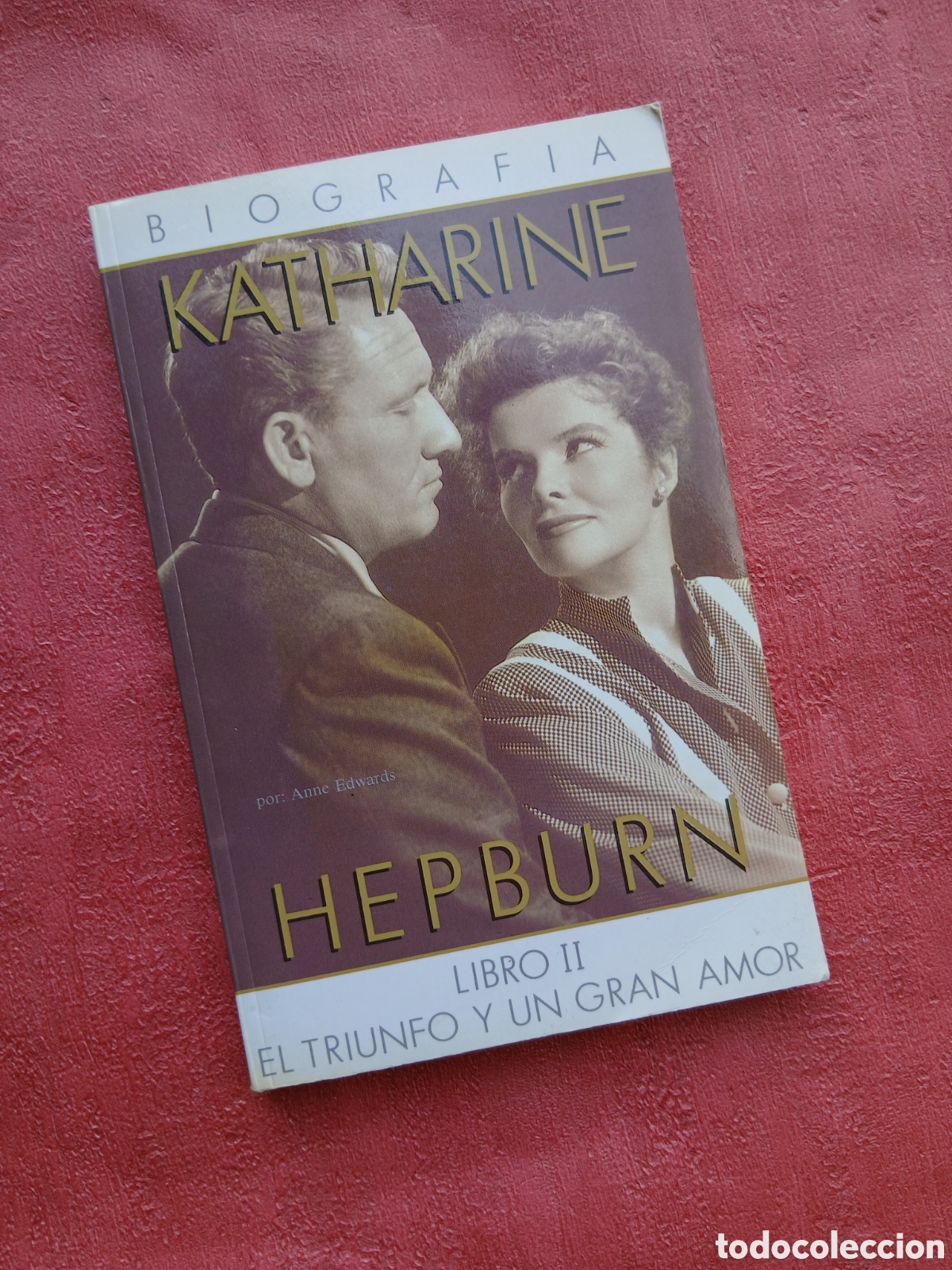 Libros de segunda mano: Katharine Hepburn. Biograf&iacute;a. Libro II. El triunfo y un gran amor.