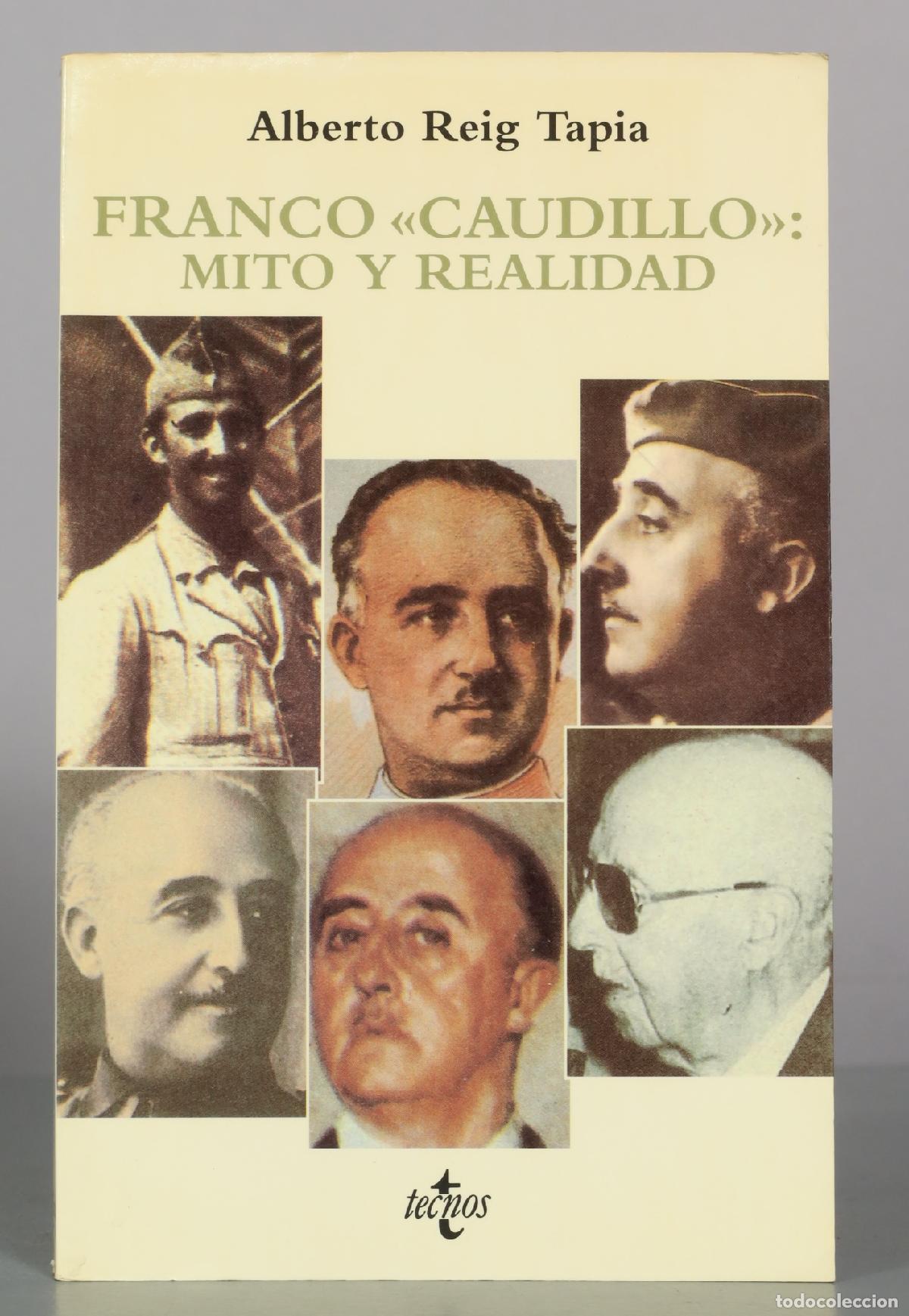 Libros de segunda mano: Franco Caudillo: mito y realidad - Alberto Reig Tapia - Editorial Tecnos