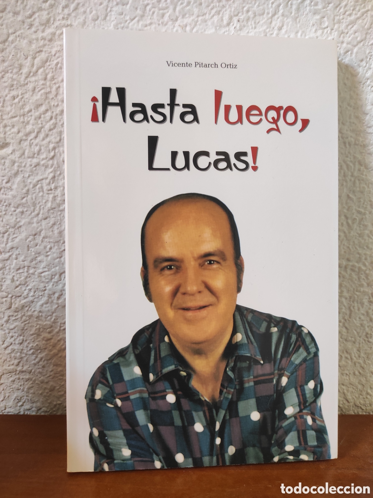 Libros de segunda mano: &ldquo;Hasta luego Lucas&rdquo; Vicente Pitarch Ortiz