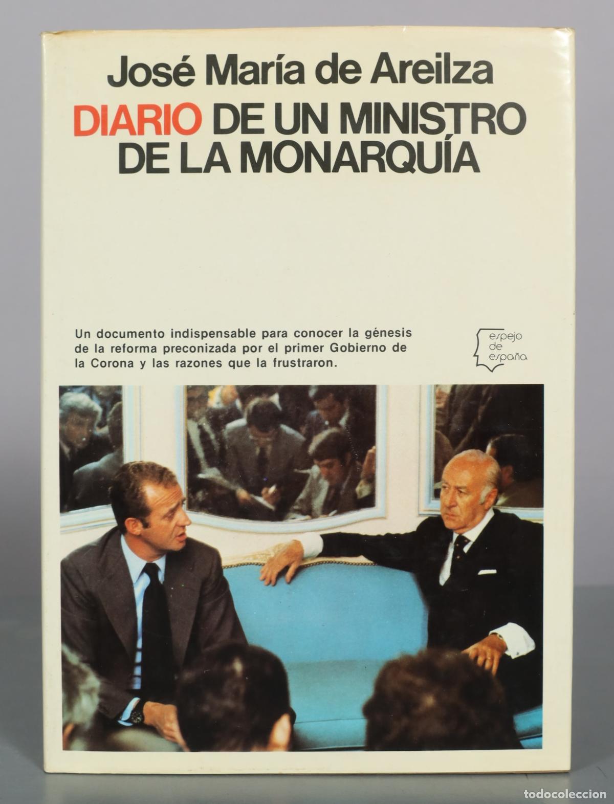 Libros de segunda mano: Jos&eacute; Mar&iacute;a de Areilza DIARIO DE UN MINISTRO DE LA MONARQU&Iacute;A - Editorial Planeta