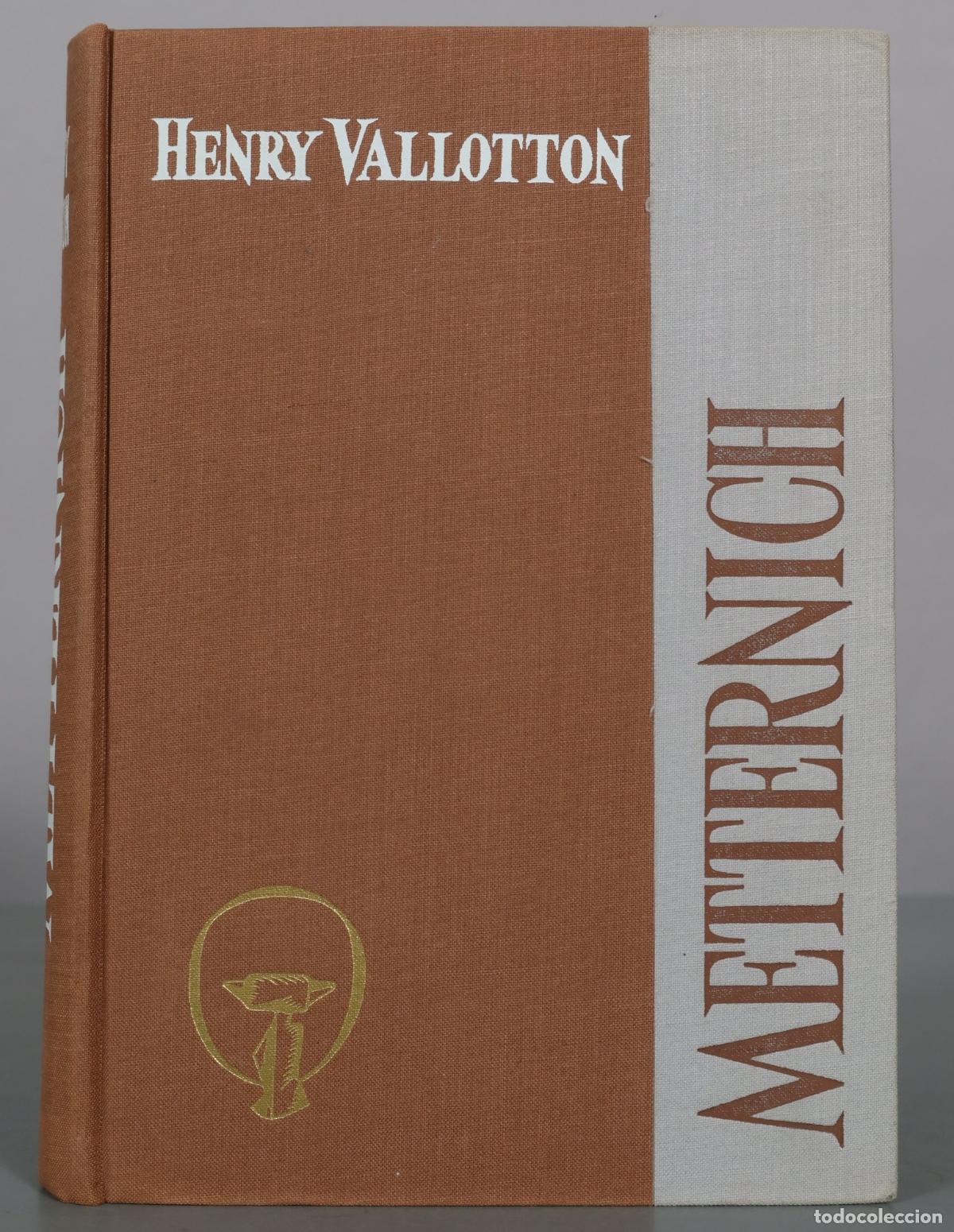 Libros de segunda mano: Metternich - Henry Vallotton