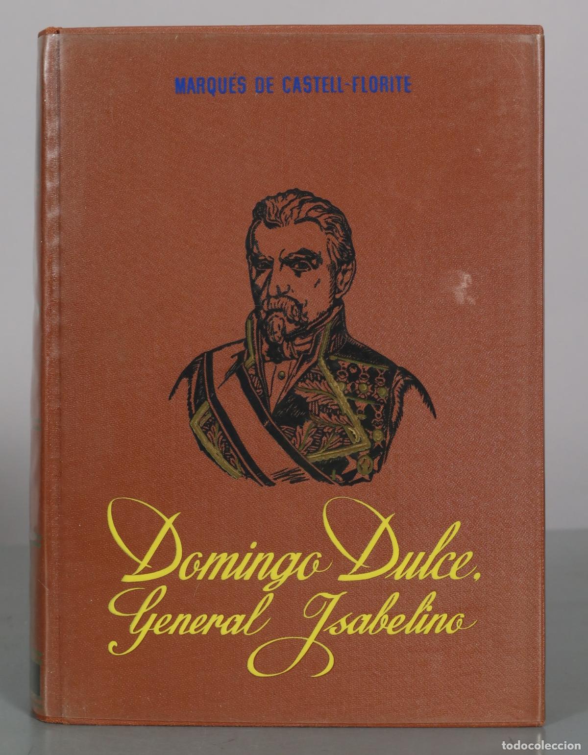 Libros de segunda mano: Domingo Dulce. General Isabelino. Vida y &eacute;poca - Joaqu&iacute;n Bux&oacute; de Abaigar - Editorial Planeta
