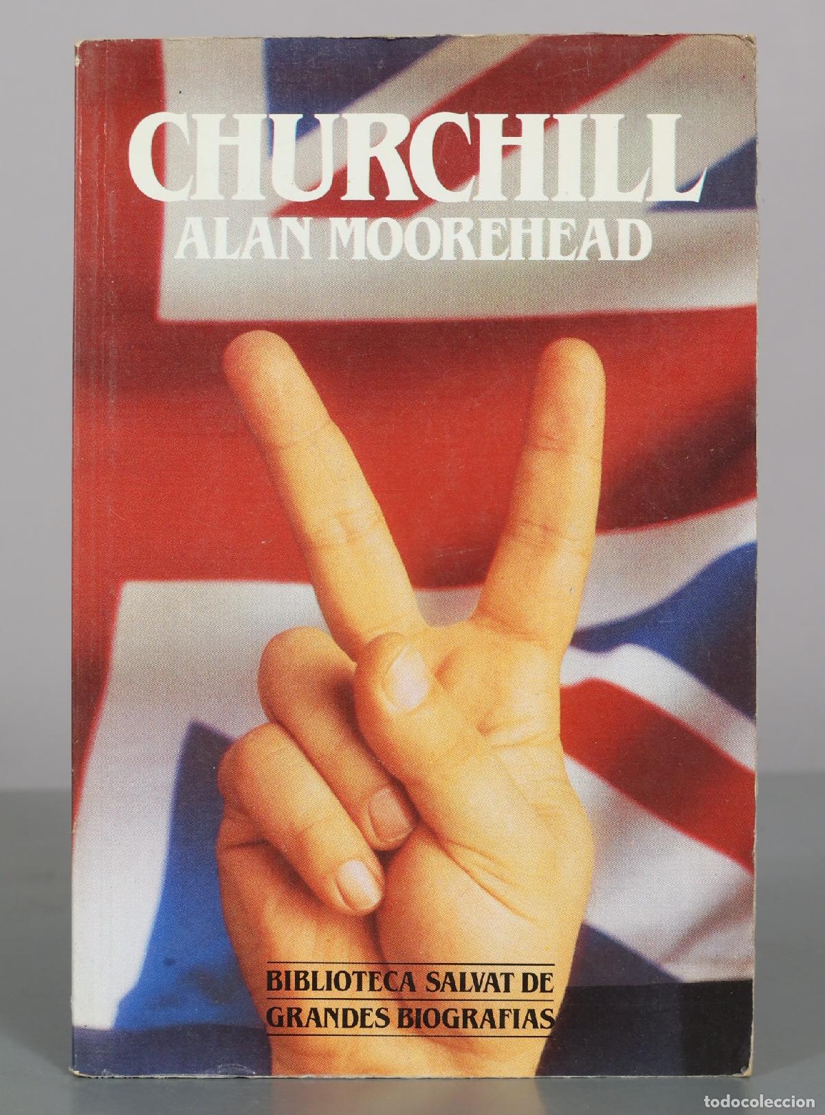 Libros de segunda mano: Churchill - Alan Moorehead - Salvat Editores