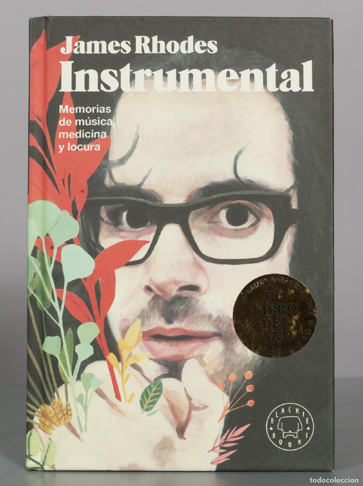 Libros de segunda mano: Instrumental: Memorias de m&uacute;sica, medicina y locura - James Rhodes - Blackie Books