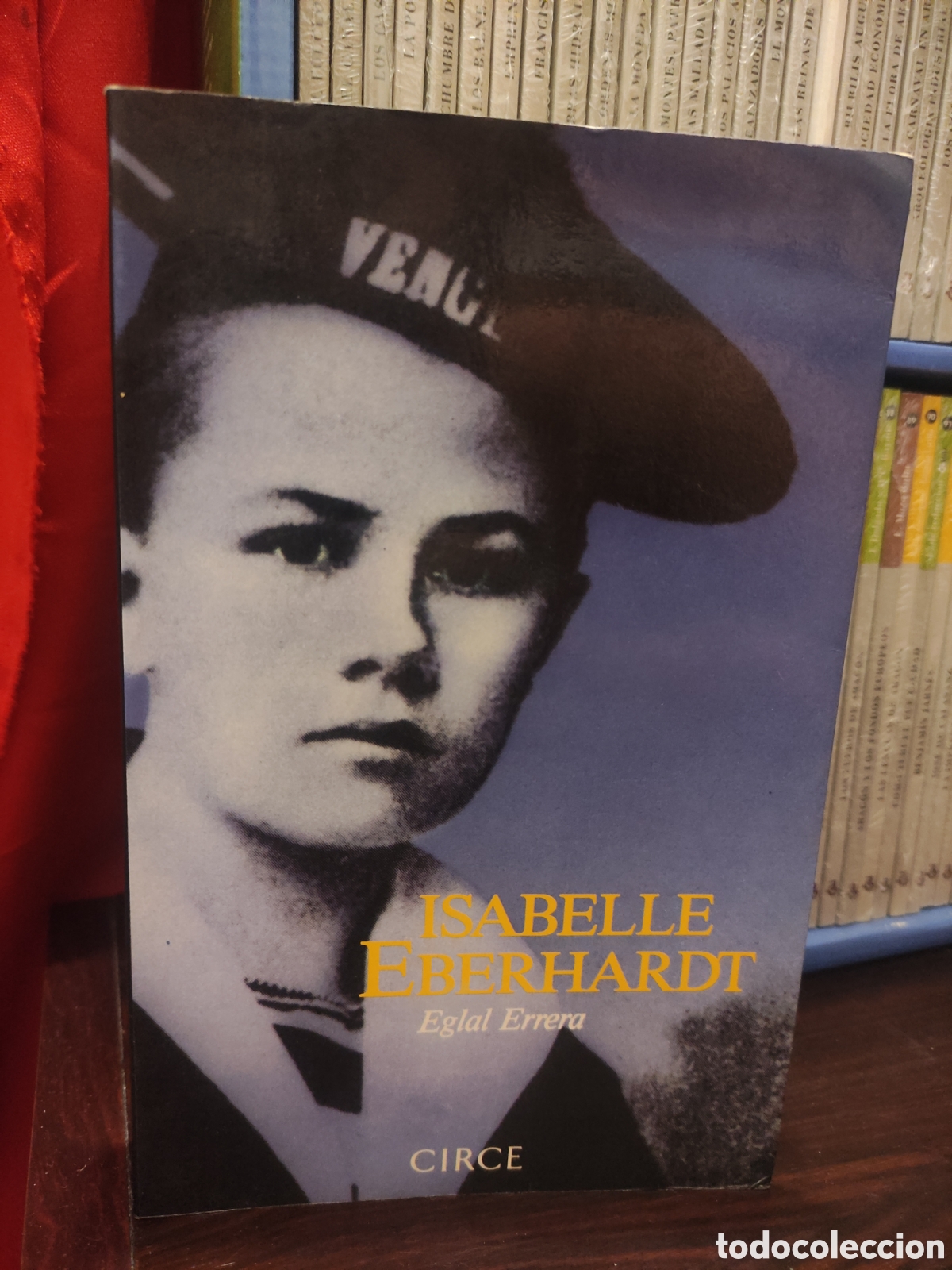 Libros de segunda mano: EGLAL ERRERA - ISABELLE EBERHARDT segunda edicion 1988 ed. CIRCE