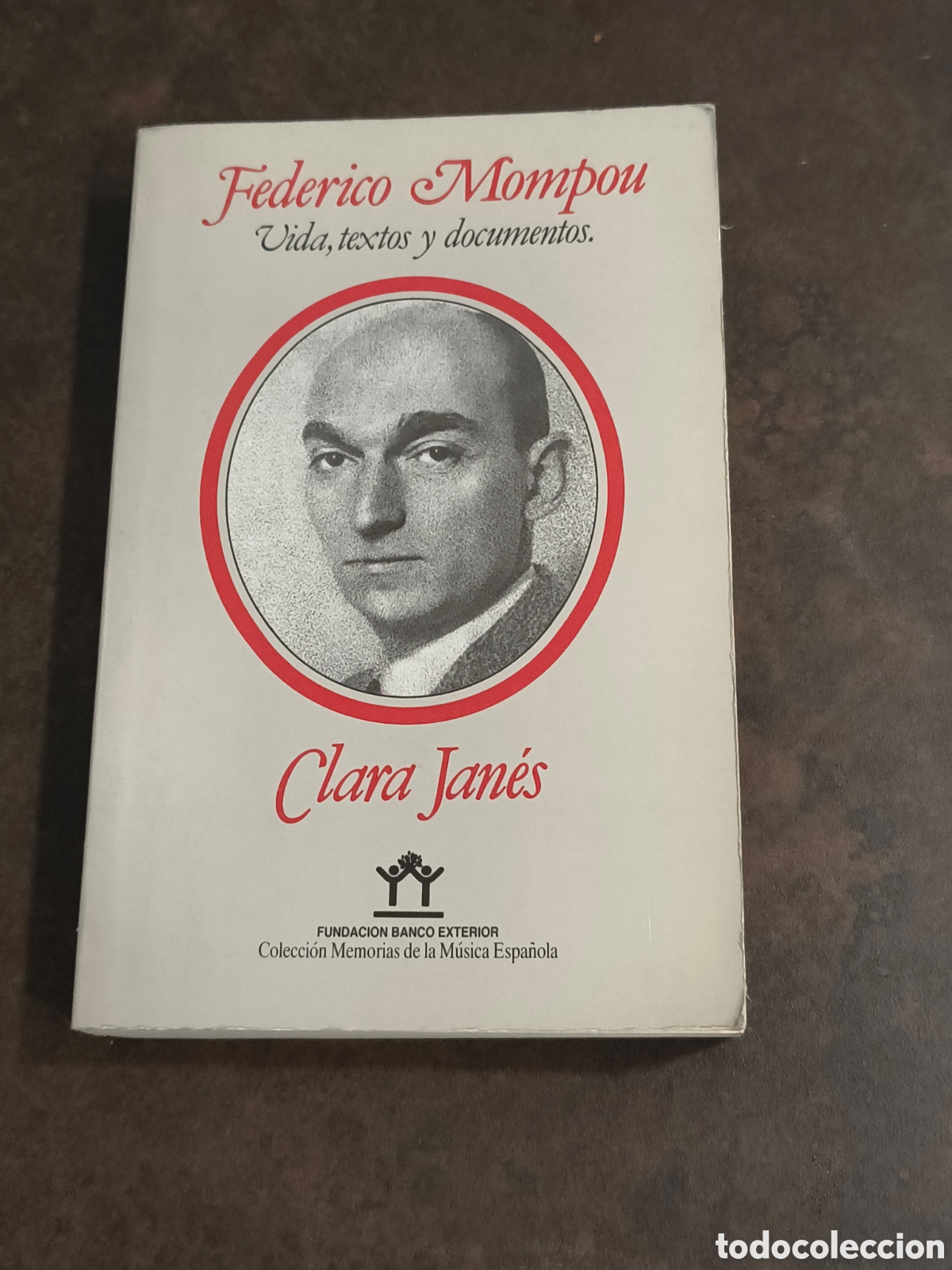 Libros de segunda mano: FEDERICO MOMPOU. VIDA, TEXTOS Y DOCUMENTOS DE CLARA JANES (FUNDACION BANCO EXTERIOR)