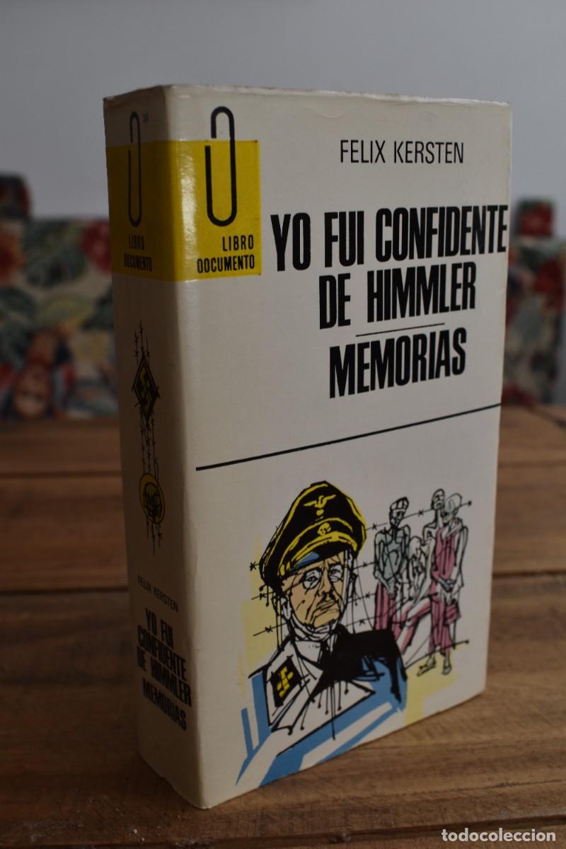 Libros de segunda mano: YO FUI CONFIDENTE DE HIMMLER. MEMORIAS. Felix Kersten. Libro Documento 36, GP 1967