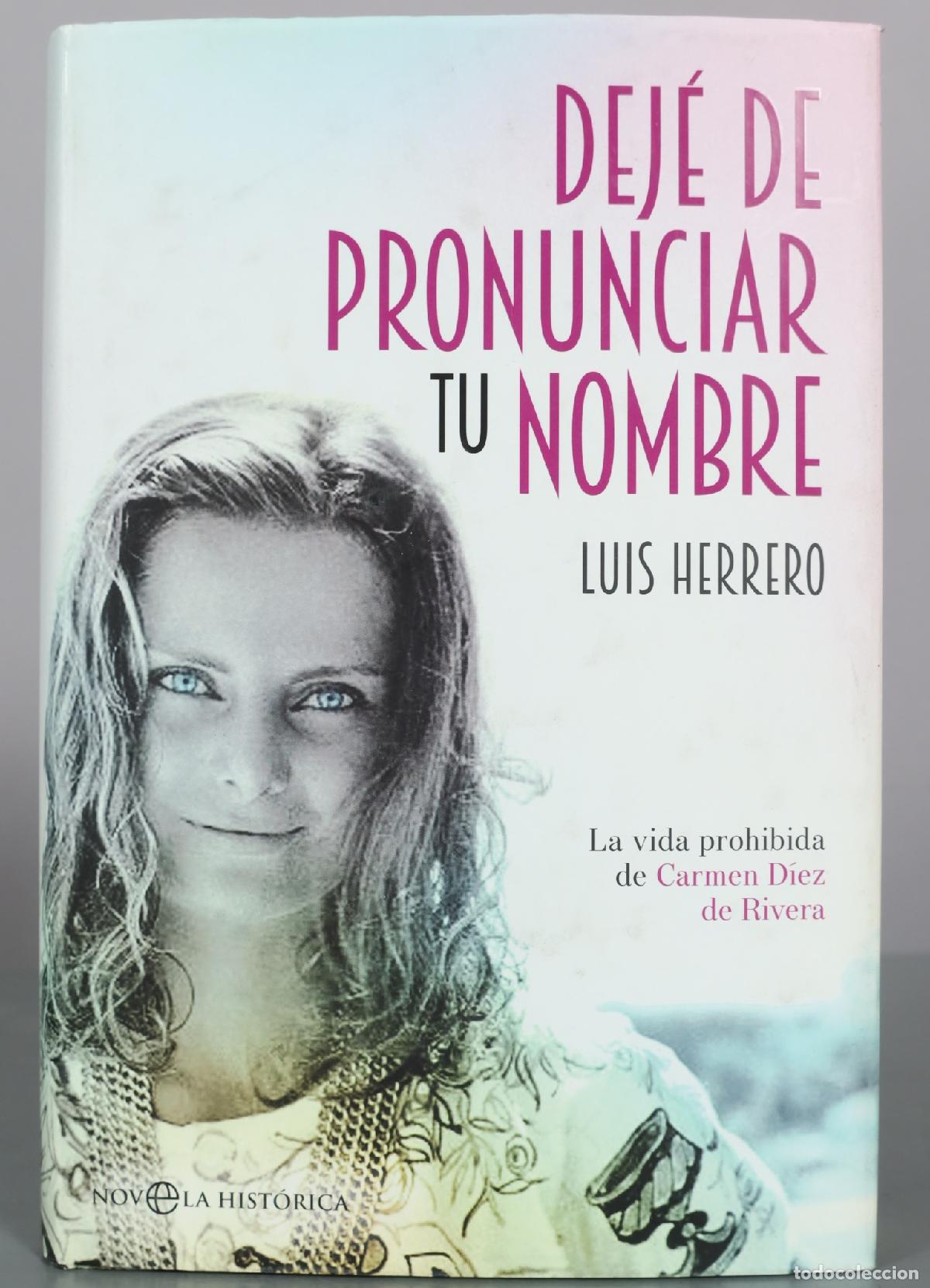 Libros de segunda mano: Dej&eacute; de pronunciar tu nombre - Luis Herrero