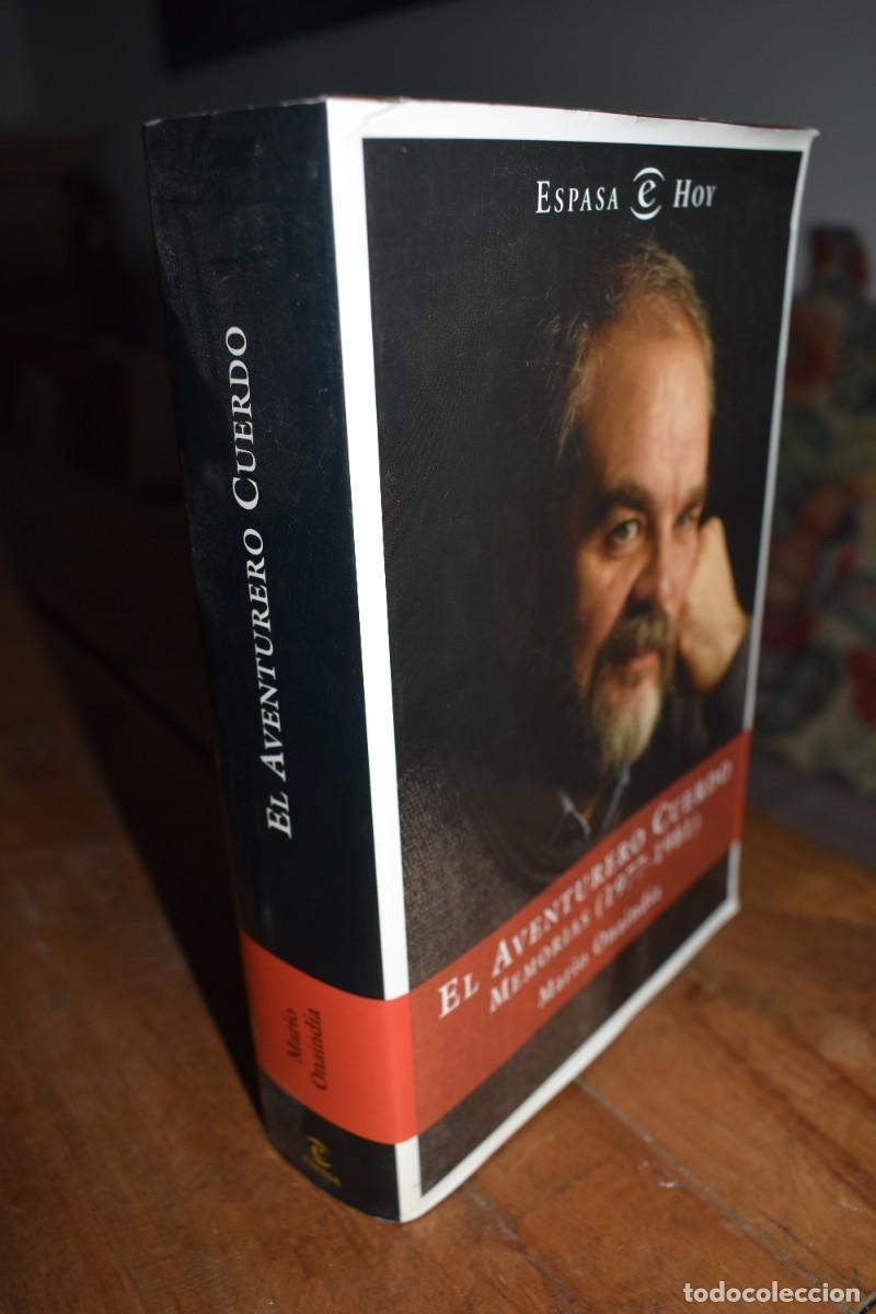 Libros de segunda mano: EL AVENTURERO CUERDO. MEMORIAS (1977-1981) Mario Onaindia. Espasa Hoy 2004 1&ordf; ed