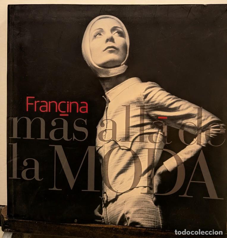Libros de segunda mano: M&aacute;s All&aacute; de la Moda - Francina - Lunwerg Editores - General
