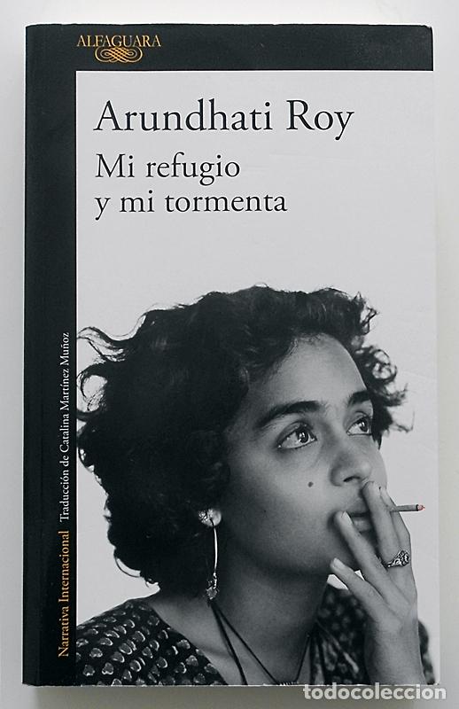 Libros de segunda mano: Mi refugio y mi tormenta - Arundhati Roy - Alfaguara (2026)