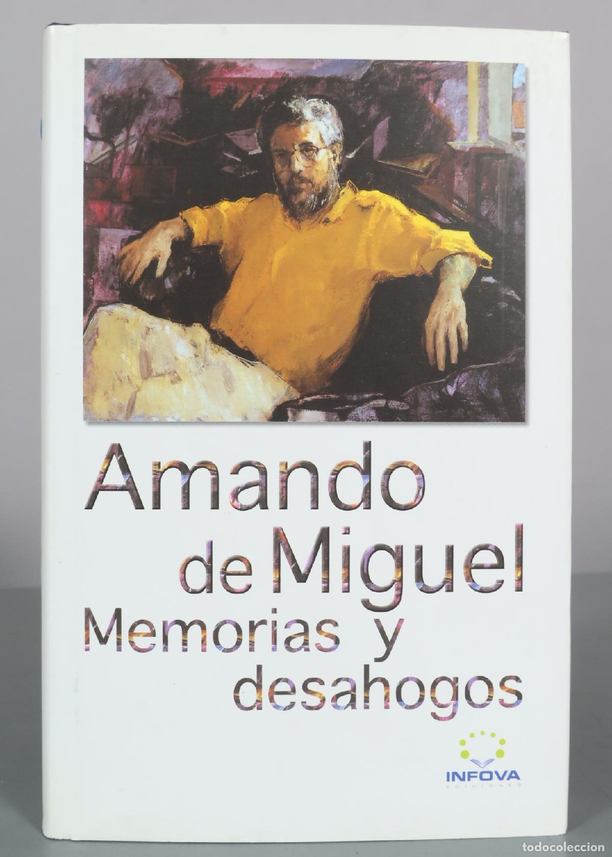 Libros de segunda mano: Memorias y desahogos - Amando de Miguel - Infova Ediciones