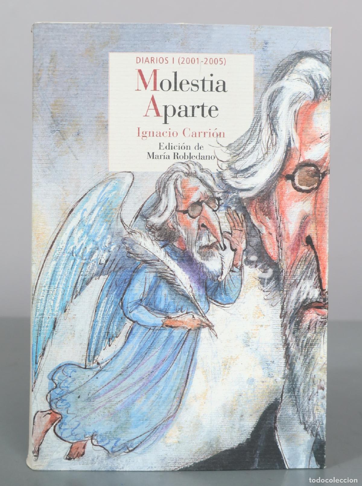 Libros de segunda mano: Molestia Aparte - Ignacio Carri&oacute;n, Mar&iacute;a Robledano - Reino de Cordelia