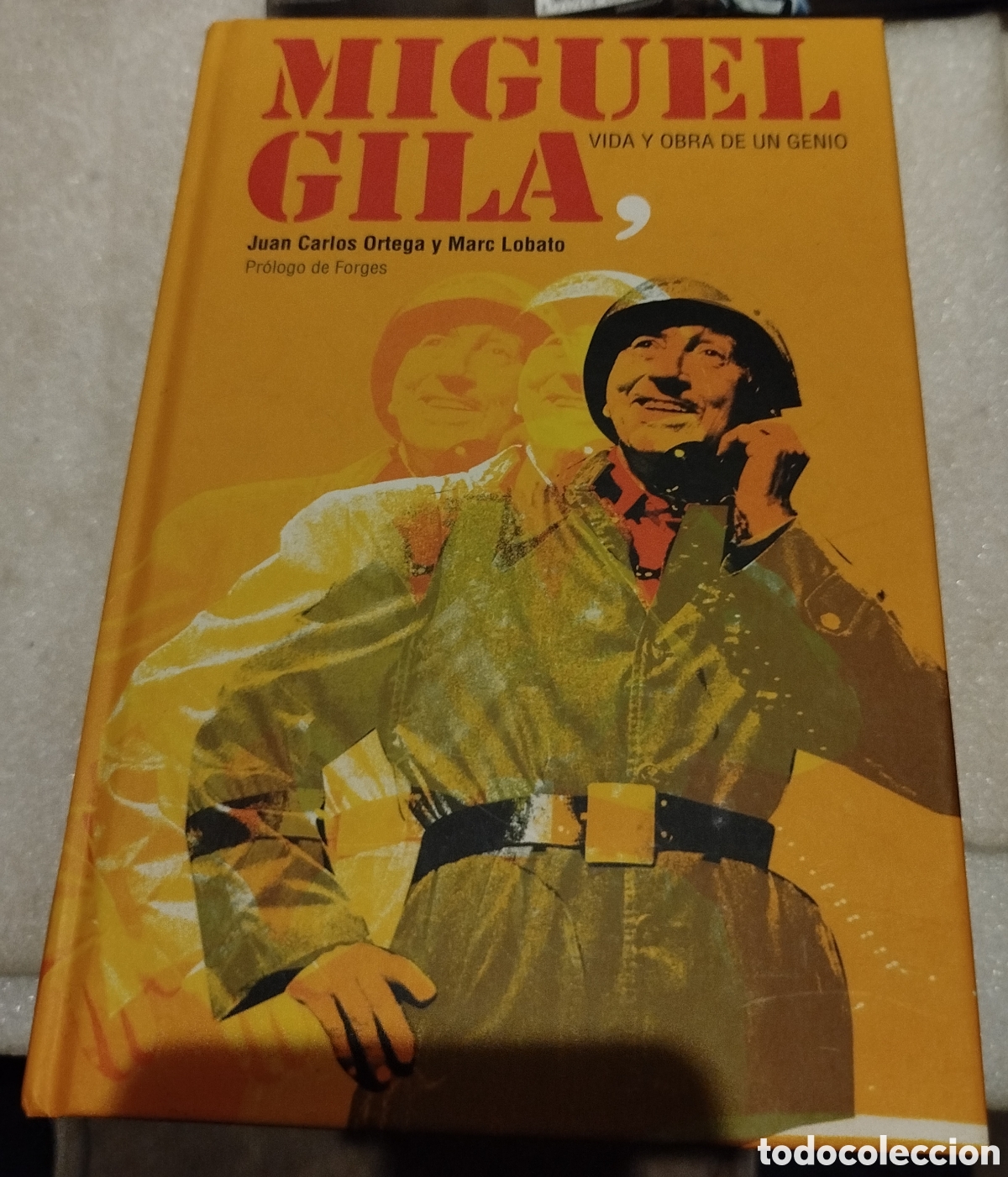 Libros de segunda mano: Miguel Gila vida y obra de un genio - Juan Carlos Ortega y Marc Lobato