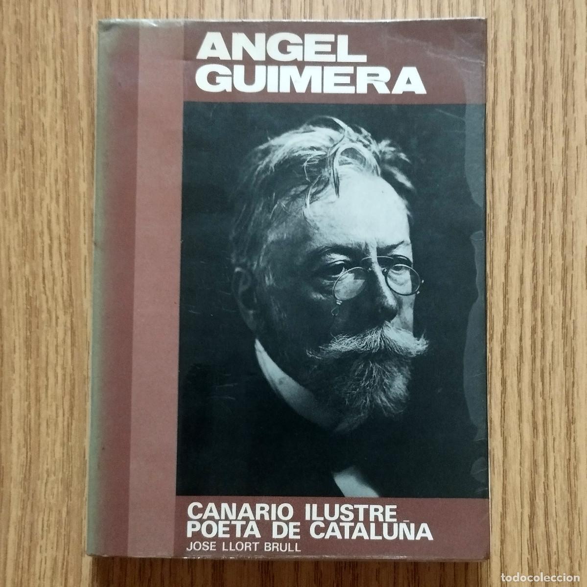 Libros de segunda mano: Libro &Aacute;NGEL GUIMER&Aacute; - CANARIO ILUSTRE - POETA EN CATALU&Ntilde;A | JOS&Eacute; LLORT BRULL | Tenerife - Canarias