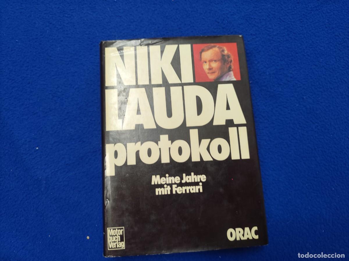 Libros de segunda mano: Niki Lauda Protokoll Meine Jahre mit Ferrari Editorial Orac 1977 Idioma Alem&aacute;n
