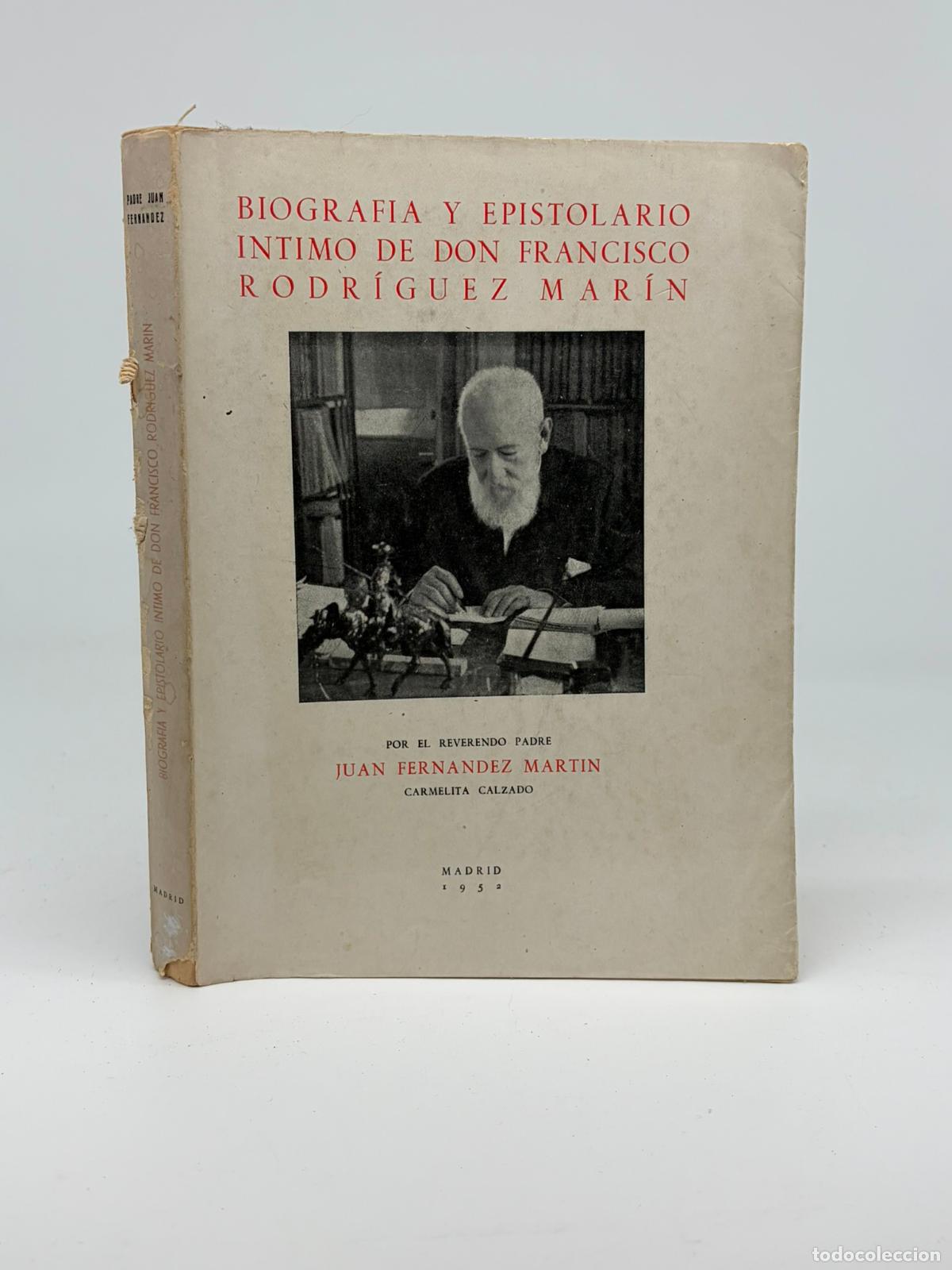 Libros de segunda mano: BIOGRAF&Iacute;A Y EPISTOLARIO &Iacute;NTIMO DE DON FRANCISCO RODR&Iacute;GUEZ MAR&Iacute;N - FERN&Aacute;NDEZ MART&Iacute;N, Juan - Memorias