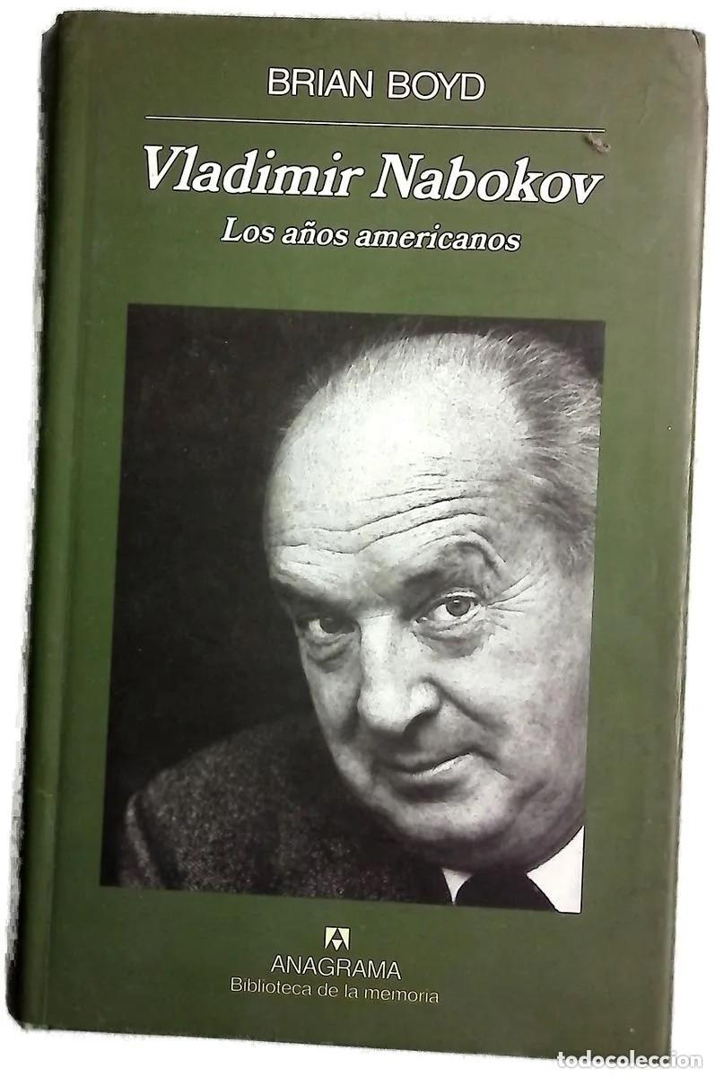 Libros de segunda mano: Vladimir Nabokov. Los a&ntilde;os americanos. Brian Boyd