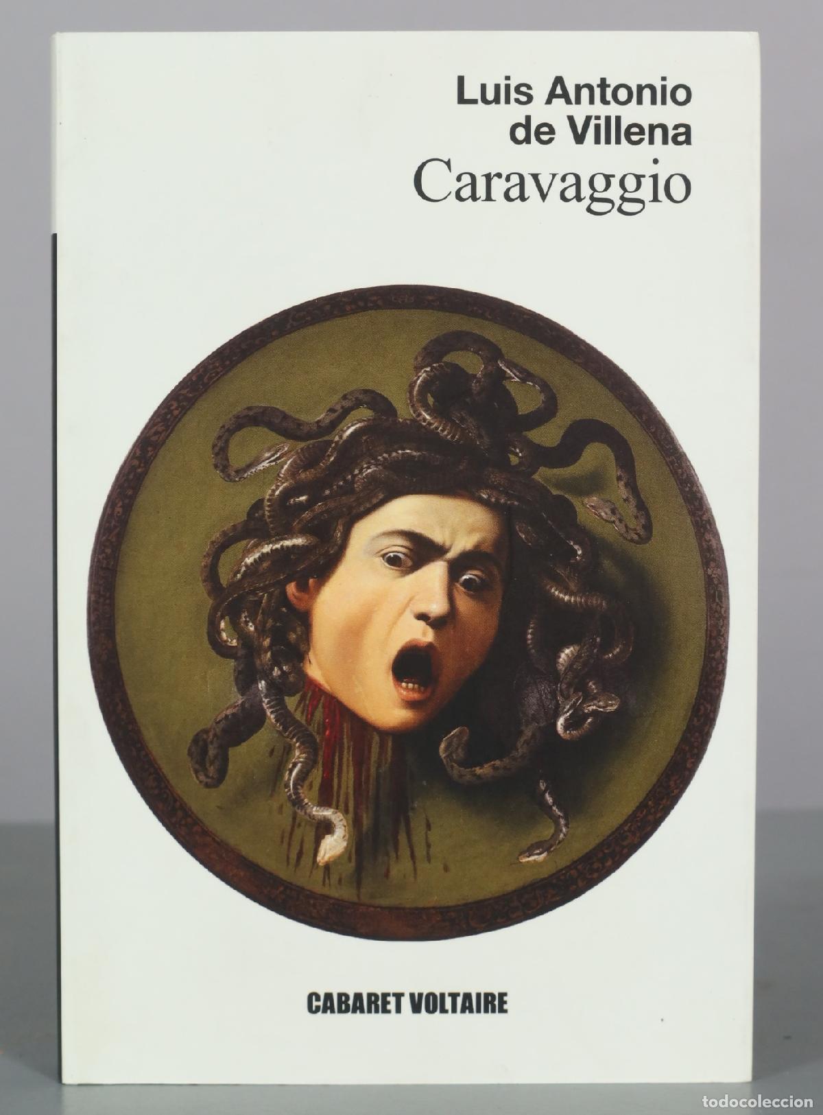 Libros de segunda mano: Caravaggio - Luis Antonio de Villena - Cabaret Voltaire
