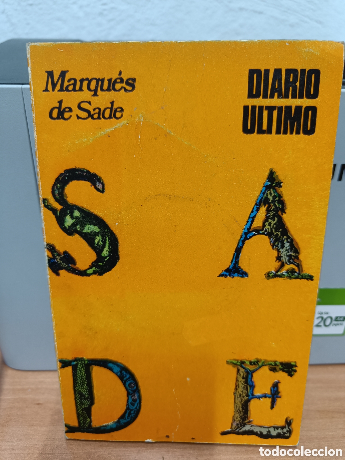Libros de segunda mano: DIARIO &Uacute;LTIMO. MARQU&Eacute;S DE SADE.