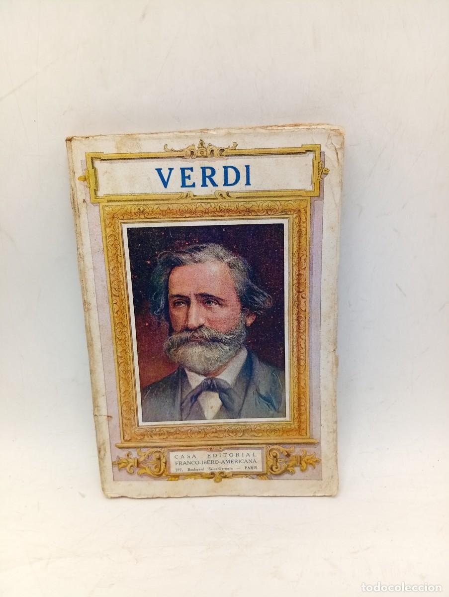 Libros de segunda mano: VERDI. SU VIDA Y SUS OBRAS. CASA EDITORIAL FRANCO-IBERO-AMERICANA. PAGS: 188.