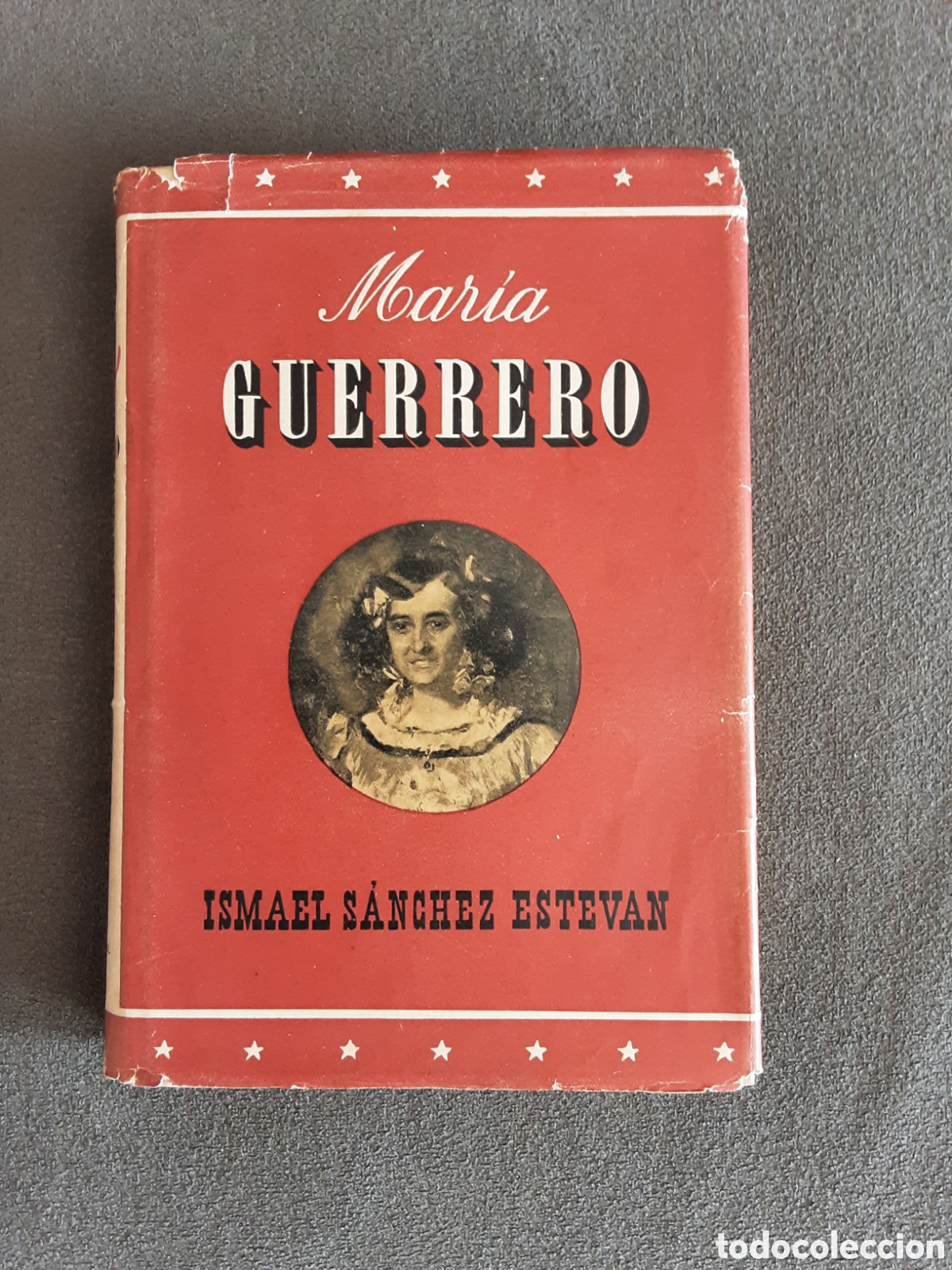 Libros de segunda mano: MARIA GUERRERO POR ISMAEL SANCHEZ ESTEVAN 1946 BIOGRAFIA DE LA ACTRIZ