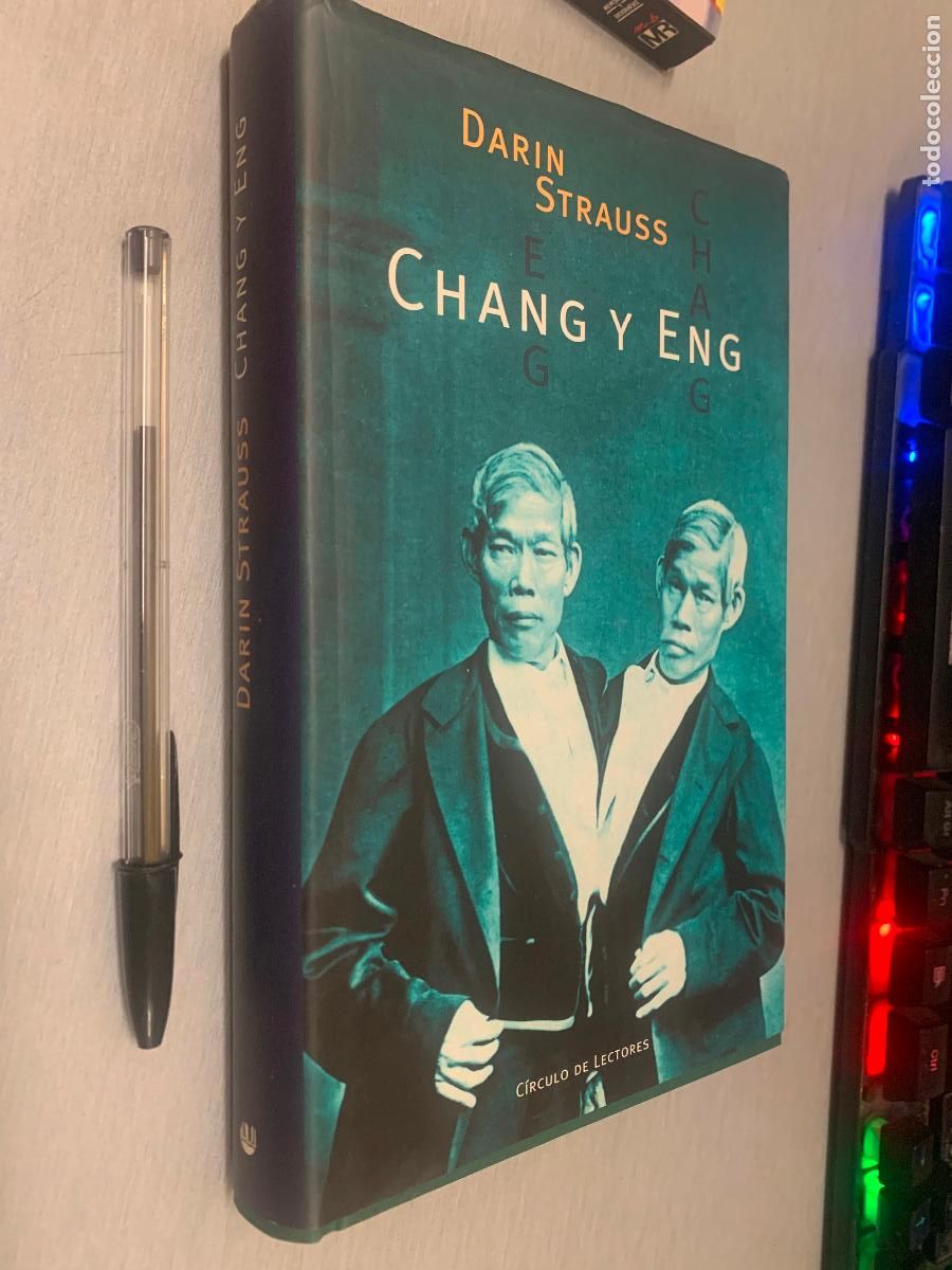 Libros de segunda mano: CHANG Y ENG / DARIN STRAUSS / C&Iacute;RCULO DE LECTORES