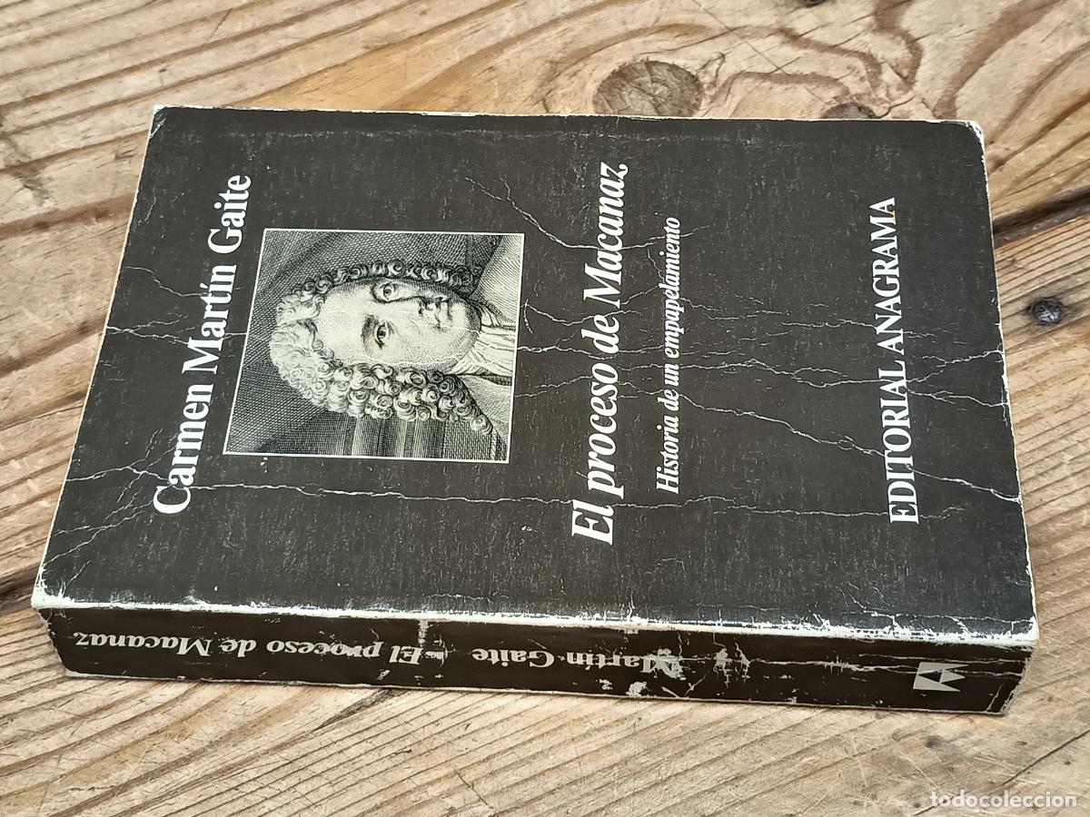 Libros de segunda mano: 1988 - CARMEN MART&Iacute;N GAITE. El proceso de Macanaz - DEDICADO POR AUTORA