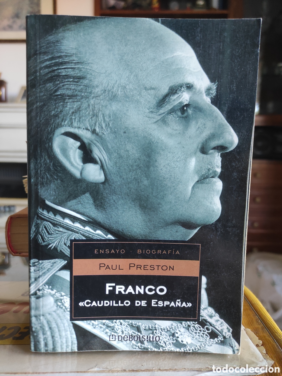 Libros de segunda mano: Franco, caudillo de Espa&ntilde;a - Paul Preston. Debolsillo (PEDIDO MINIMO 10&euro;)