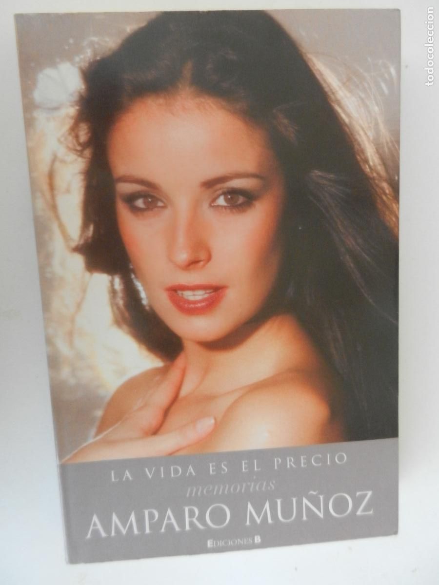 Libros de segunda mano: LA VIDA ES EL PRECIO - MEMORIAS - AMPARO MU&Ntilde;OZ - MIGUEL FERNANDEZ - EDC-B -1&ordf; EDC 2005