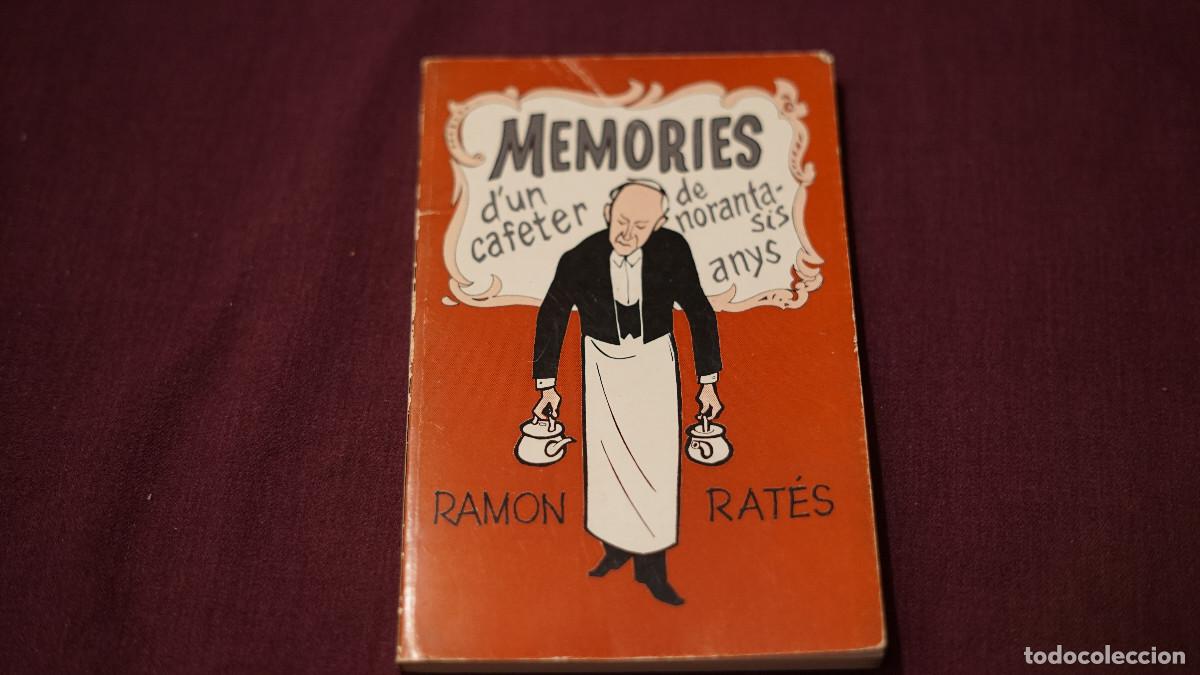 Libros de segunda mano: Ramon Rat&eacute;s - Memories d'un cafeter de noranta-sis anys
