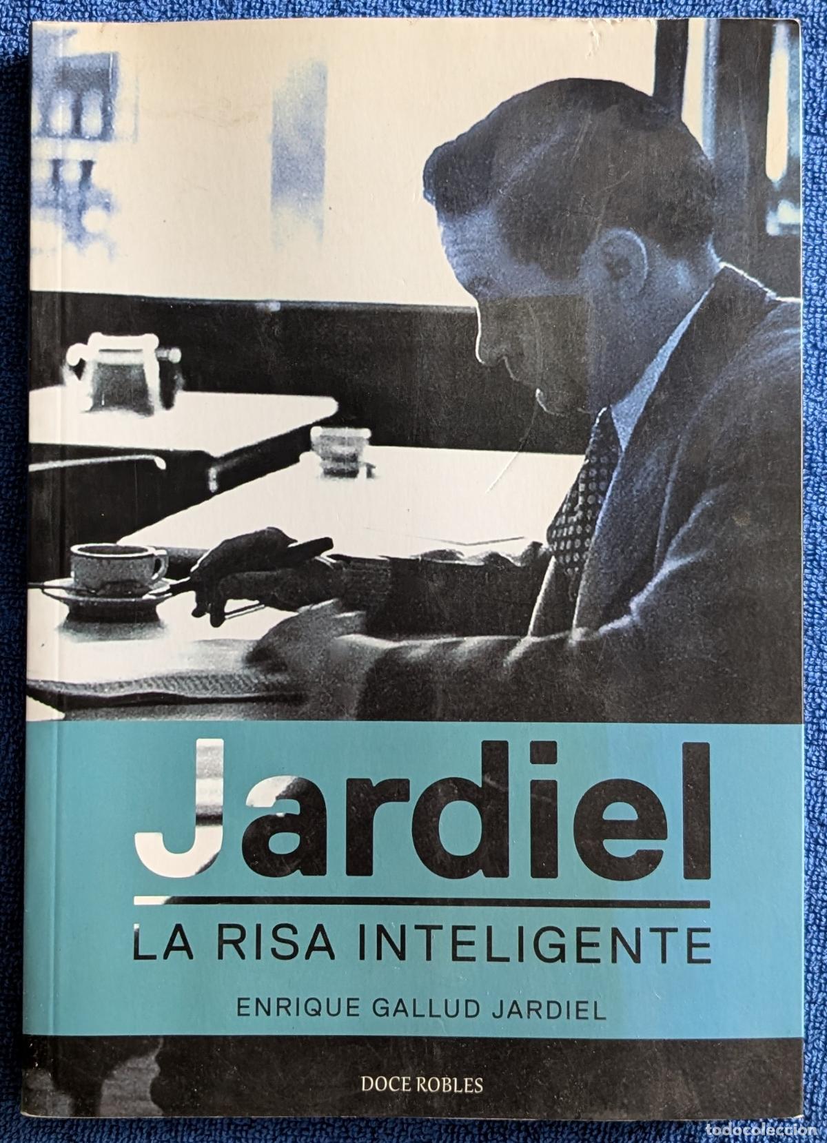 Libros de segunda mano: Jardiel - La risa inteligente - Enrique Gallud Jardiel - Editorial Doce Robles (2014)