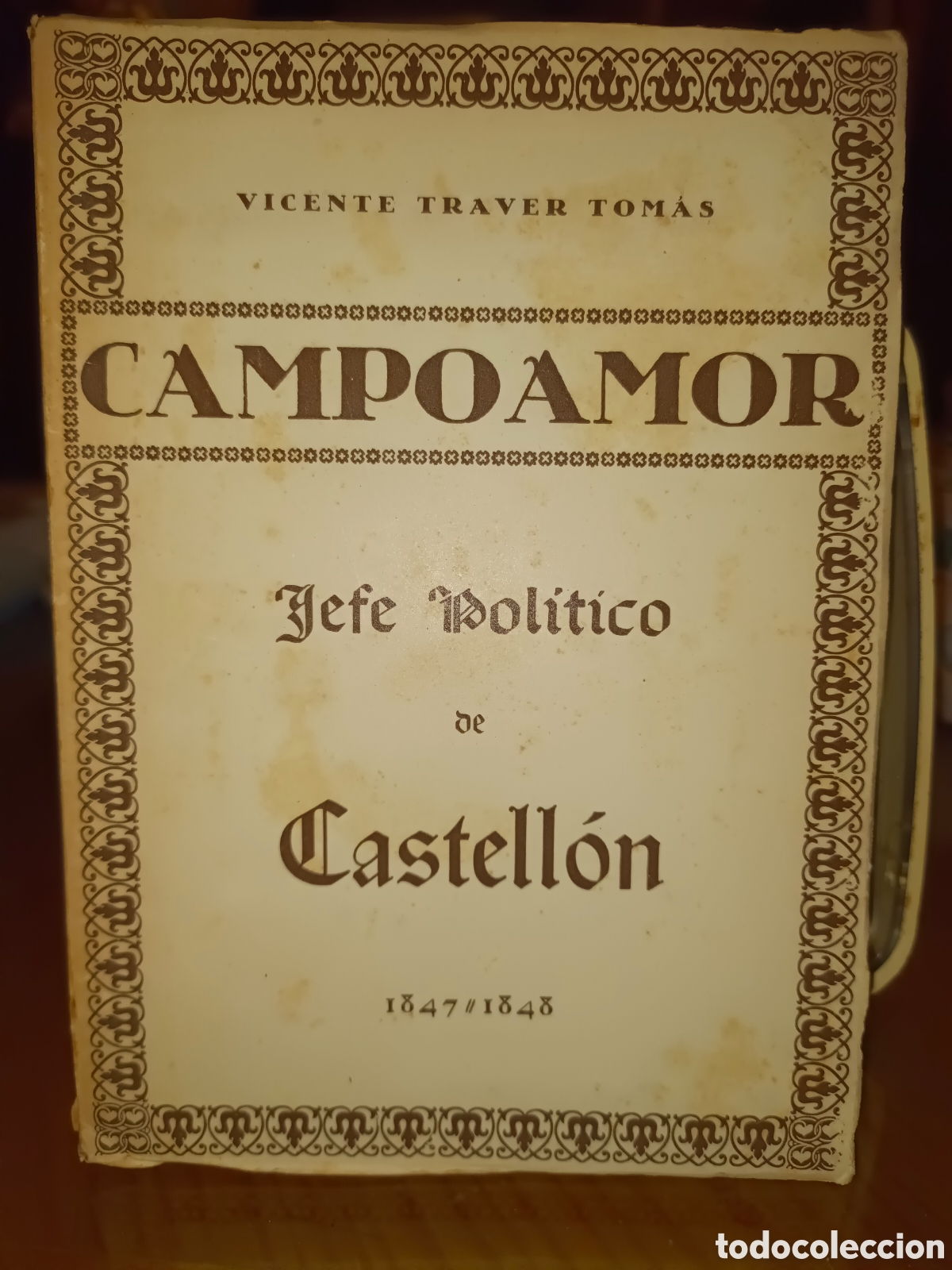 Libros de segunda mano: Campoamor Jefe Pol&iacute;tico de Castell&oacute;n