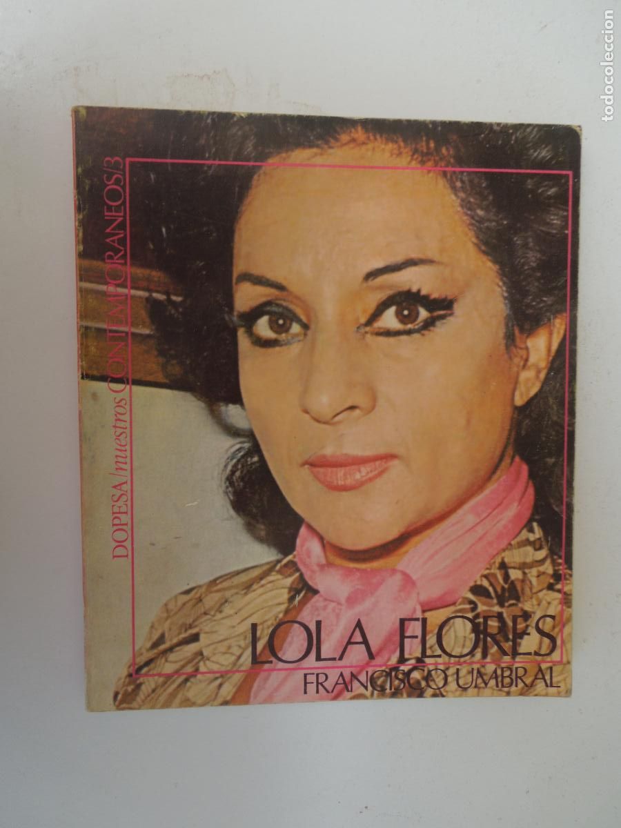 Libros de segunda mano: LOLA FLORES, SOCIOLOGIA DE LA PETENERA -FRANCISCO UMBRAL - DOPESA 1971