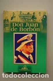 Libros de segunda mano: Personales del Siglo XX, Juan de Borb&oacute;n - Ediciones Rueda - Signo Editores
