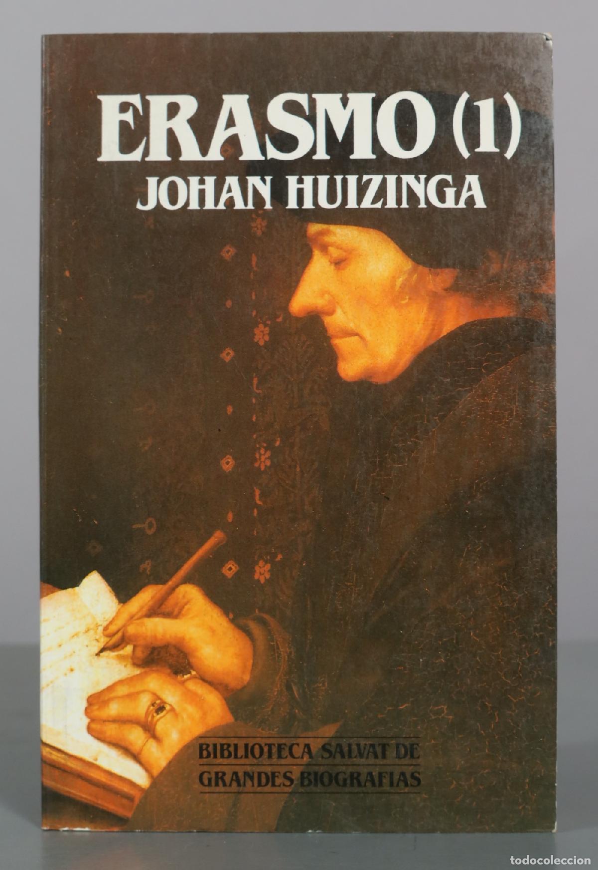 Libros de segunda mano: Erasmo - Johan Huizinga - Salvat. TOMO I