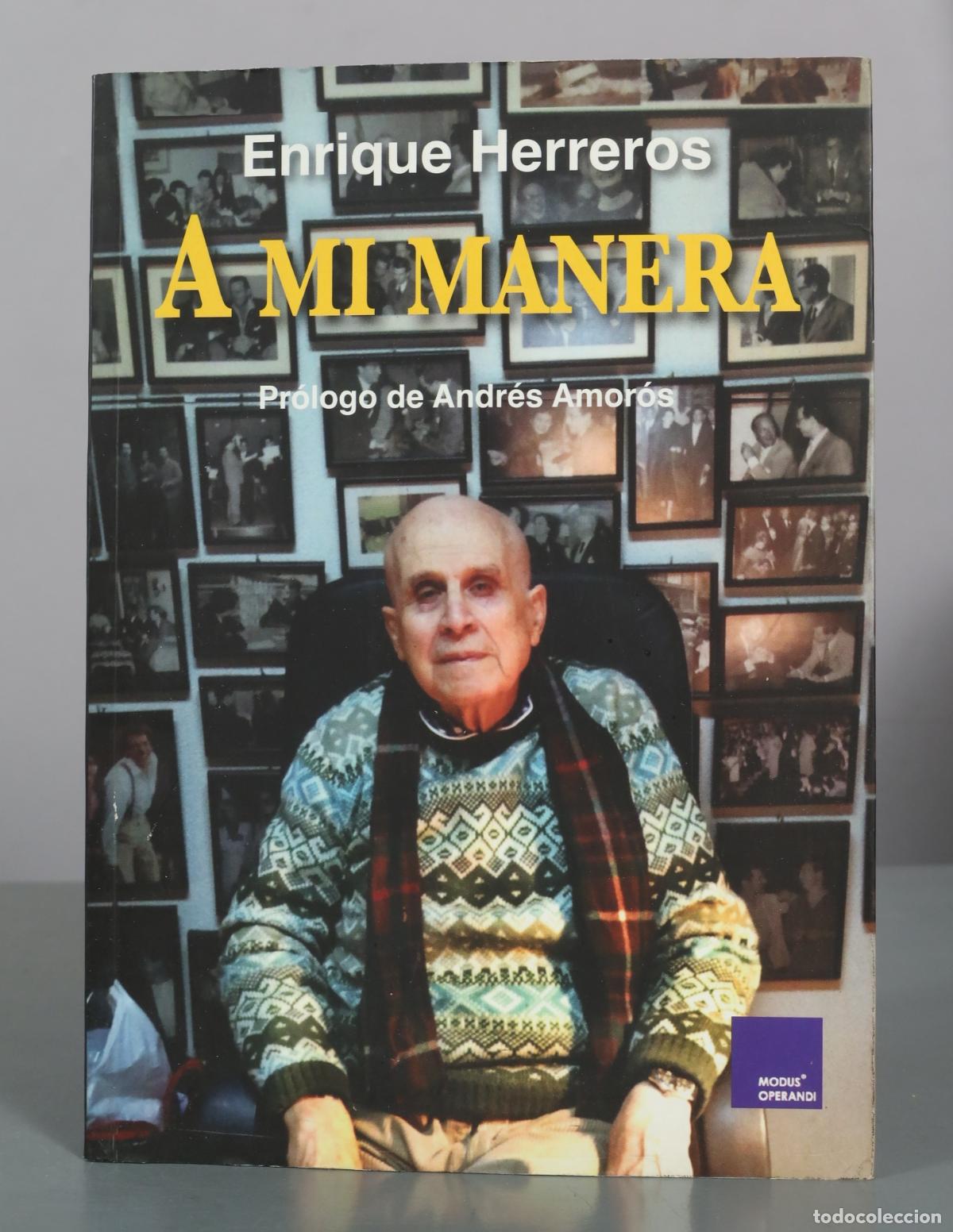 Libros de segunda mano: A mi manera - Enrique Herreros - Modus Operandi