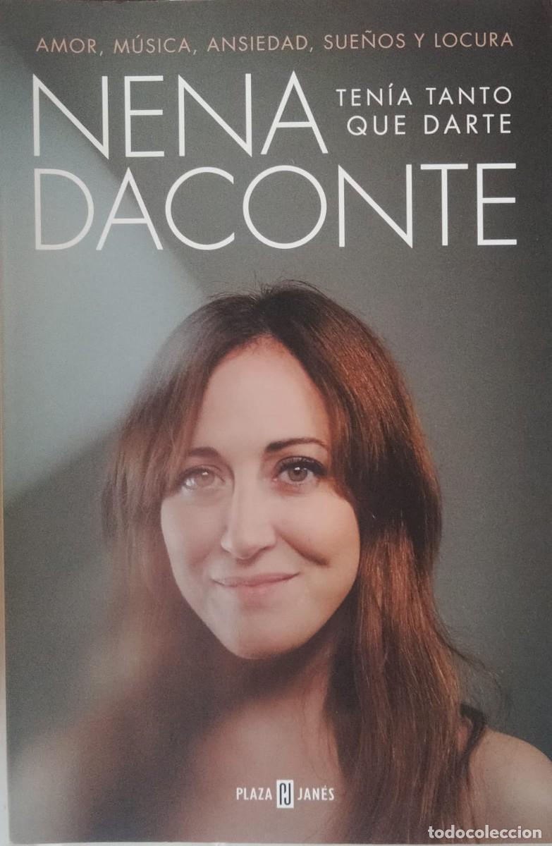 Libros de segunda mano: Nena Daconte-Ten&iacute;a tanto que darte.Plaza & Jan&eacute;s.2021.