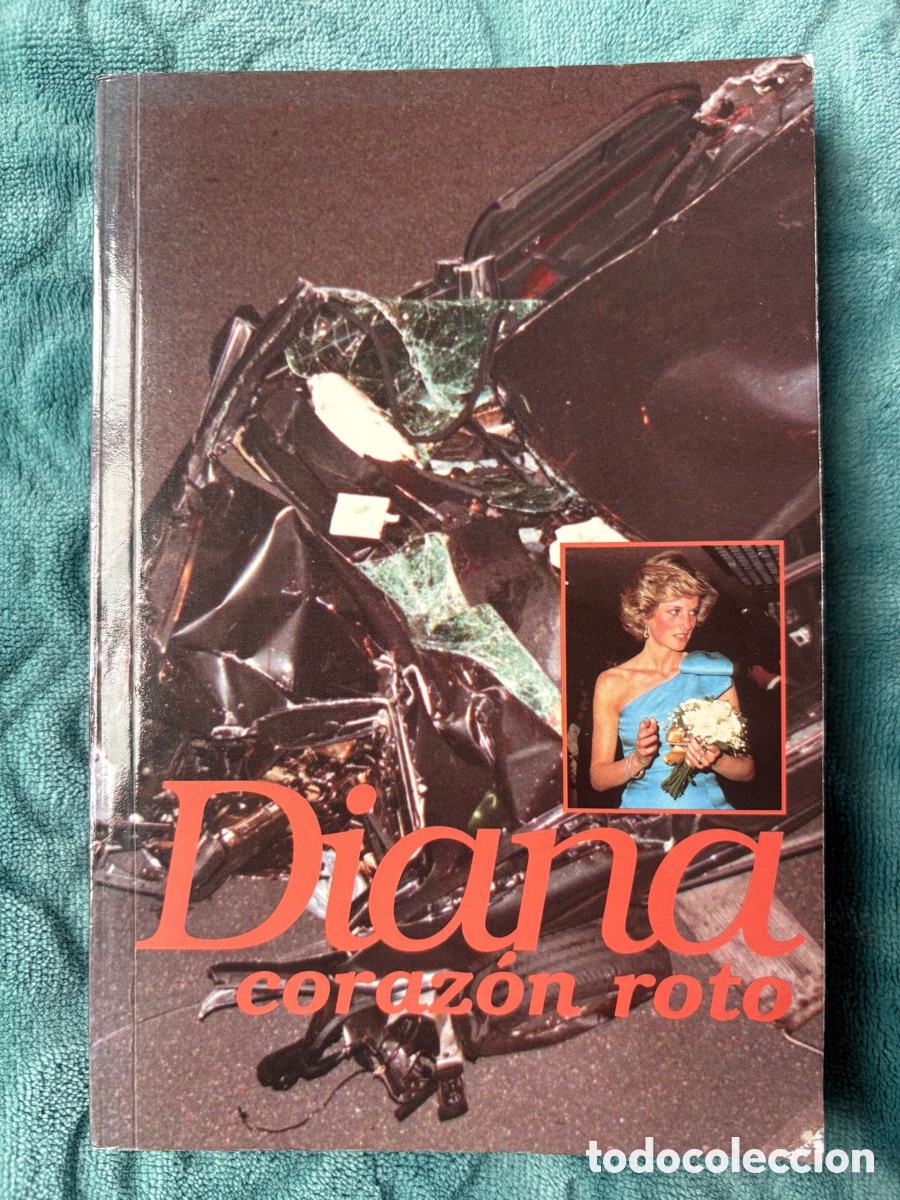 Libros de segunda mano: (L982) Diana Coraz&oacute;n Roto - Alejandro Soriv&eacute;s (1997) Biograf&iacute;a Princesa de Gales | PASA
