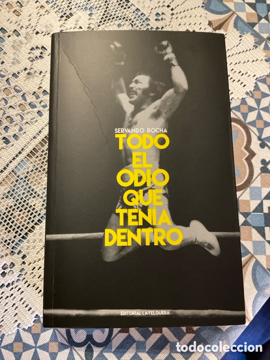 Libros de segunda mano: Todo el odio que ten&iacute;a dentro. Servando Rocha