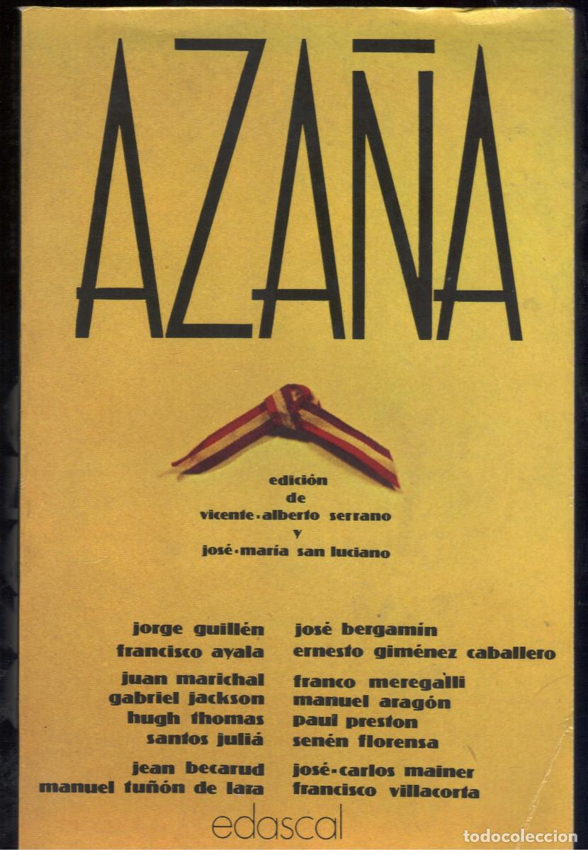 Libros de segunda mano: AZA&Ntilde;A, edici&oacute;n de Serrano y San Luciano, varios autores, Edascal, primera edici&oacute;n, 1980 447 pag
