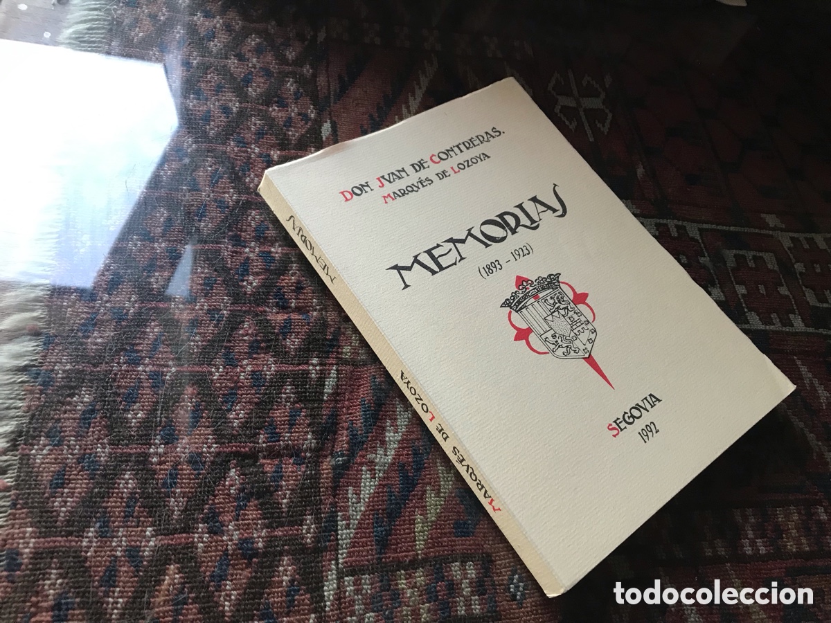 Libros de segunda mano: Don Juan de Contreras. Marqu&eacute;s de Lozoya. Memorias (1893-1923). Segovia 1992