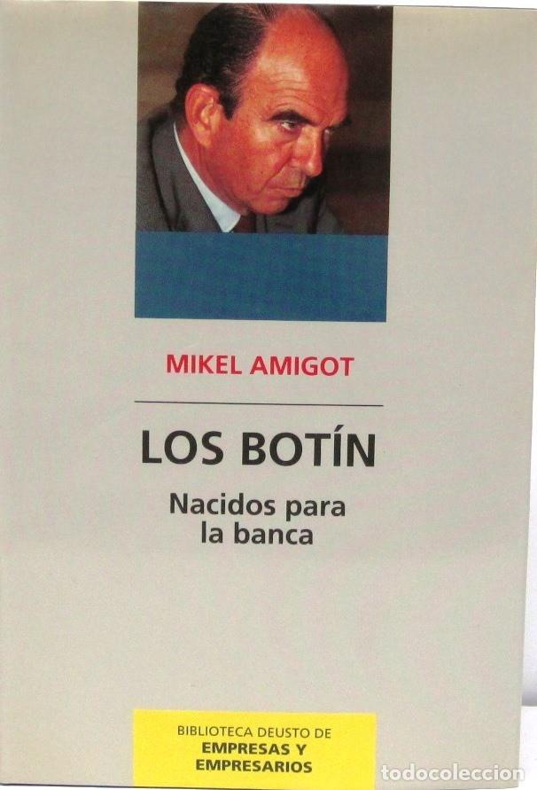 Libros de segunda mano: LOS BOTIN - NACIDOS PARA LA BANCA - LIBRO