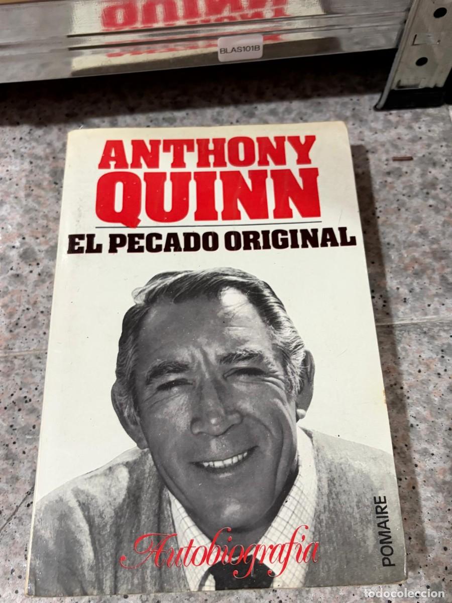 Libros de segunda mano: BLAS101B &mdash; El pecado original. Autobiograf&iacute;a &mdash; Anthony Quinn &mdash; Pomaire